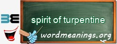 WordMeaning blackboard for spirit of turpentine
